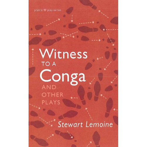 Witness to a Conga & Other Plays