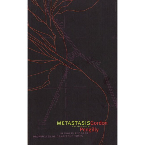 Metastasis and Other Plays
