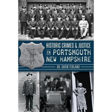 Historic Crimes  Justice in Portsmouth, New Hampshire True Crime
