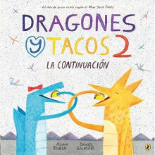Dragones y Tacos 2 La continuacin Dragones y Tacos Dragons Love Tacos