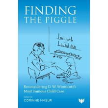 Finding the Piggle Reconsidering D W Winnicotts Most Famous Child Case
