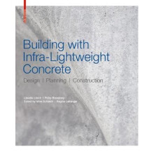 Building with Infralightweight Concrete Design, Planning, Construction