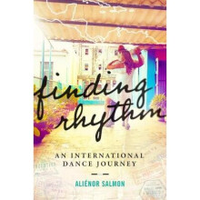 Finding Rhythm An International Dance Journey