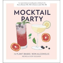 Mocktail Party 75 PlantBased, NonAlcoholic Mocktail Recipes for Every Occasion