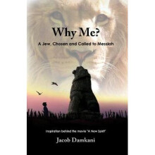 Why Me A Jew, Chosen and Called to Messiah