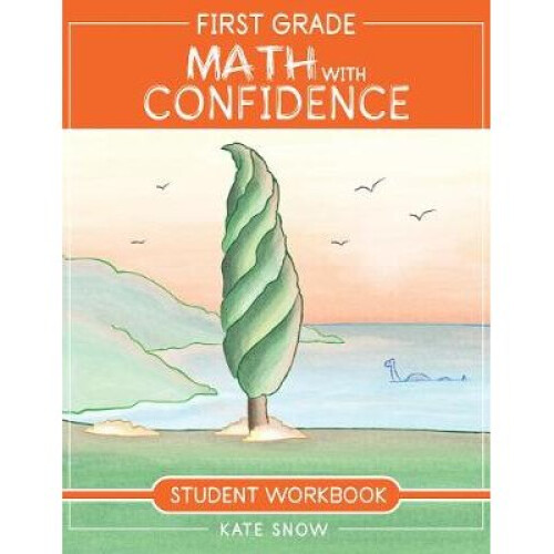 First Grade Math with Confidence Student Workbook 6