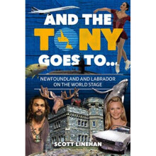 And the Tony Goes To Newfoundland and Labrador on the World Stage