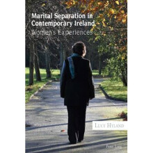 Marital Separation in Contemporary Ireland Women's Experiences
