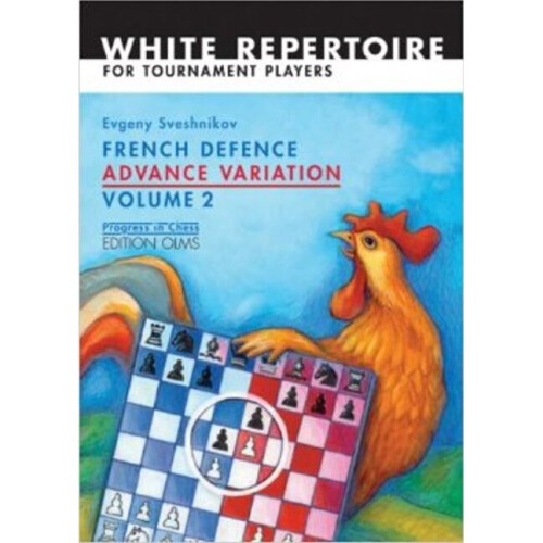 French Defence Advance Variation Volume 2  Master Course 20 Progress in Chess
