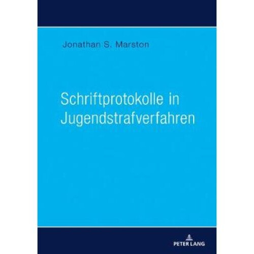 Schriftprotokolle in Jugendstrafverfahren