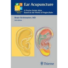 Ear Acupuncture A Precise Pocket Atlas, Based on the Works of NogierBahr Complementary Medicine Thieme Paperback