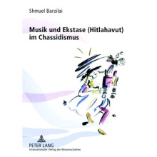 Musik Und Ekstase Hitlahavut Im Chassidismus