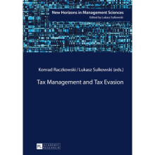 Tax Management and Tax Evasion 4 New Horizons in Management Sciences