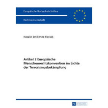 Artikel 2 Europische Menschenrechtskonvention im Lichte der Terrorismusbekmpfung 5757 Europische Hochschulschriften Recht