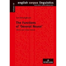The Functions of General Nouns Theory and Corpus Analysis 17 English Corpus Linguistics
