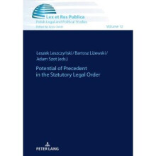 Potential of Precedent in the Statutory Legal Order 12 Lex et Res Publica