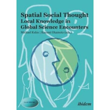 Spatial Social Thought Local Knowledge in Global Science Encounters