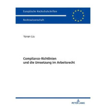 ComplianceRichtlinien und die Umsetzung im Arbeitsrecht 6037 Europische Hochschulschriften Recht