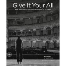 Give It Your All toile Diana Vishnevas Extraordinary Dedication to the Art of Ballet