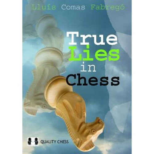 True Lies in Chess