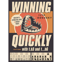 Winning Quickly with 1b3 and 1b6 Odesskys Sparkling Lines and Deadly Traps