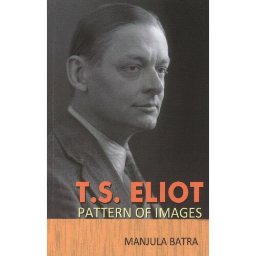 TS Eliot Pattern of Images