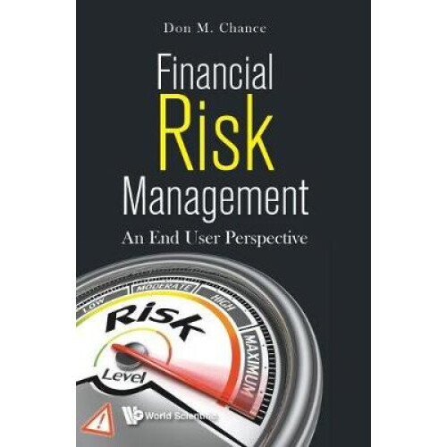 Financial Risk Management An End User Perspective