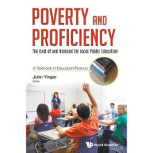 Poverty And Proficiency The Cost Of And Demand For Local Public Education A Textbook In Education Finance
