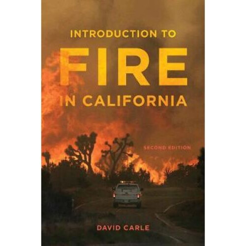 Introduction to Fire in California - Second Edition