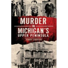 Murder in Michigan's Upper Peninsula