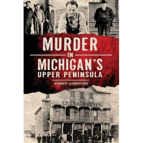Murder in Michigan's Upper Peninsula