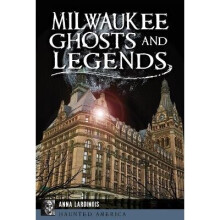Milwaukee Ghosts and Legends Haunted America