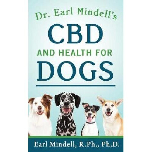 Dr Earl Mindell's CBD and Health for Dogs