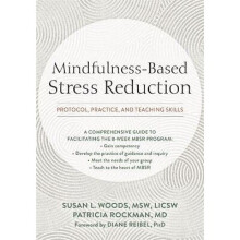MindfulnessBased Stress Reduction Protocol, Practice, and Teaching Skills