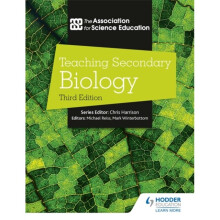 Teaching Secondary Biology 3rd Edition - The Association For Science Ed - book