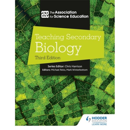 Teaching Secondary Biology 3rd Edition - The Association For Science Ed - book