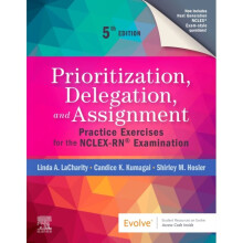 Prioritization, Delegation, and Assignment : Practice Exercises for the NCLEX-RN (R) Examination - Shirley Hosler - book