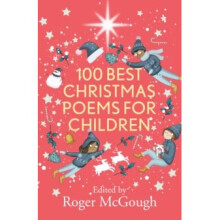 100 Best Christmas Poems for Children - Roger McGough - book