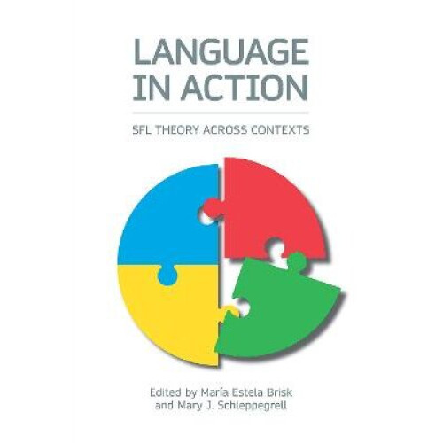Language in Action SFL Theory Across Contexts