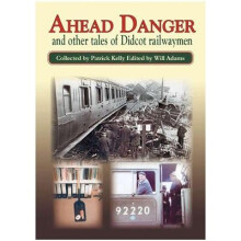 AHEAD DANGER TALES OF DICOT RAILWAYMEN