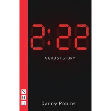 2:22 - A Ghost Story (NHB Modern Plays)