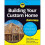 Building Your Own Home For Dummies 1