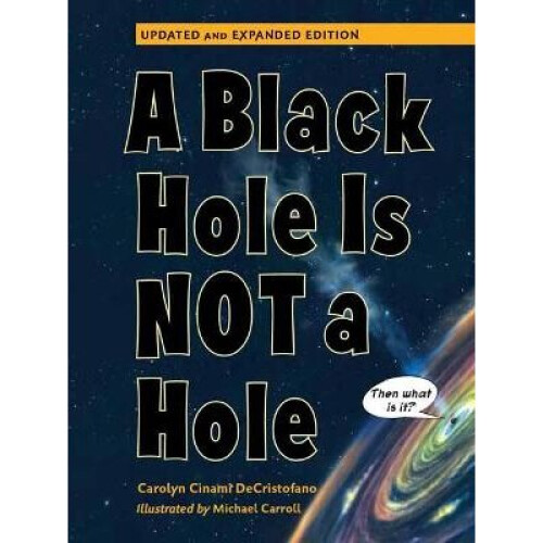 A Black Hole is Not a Hole: Updated Edition