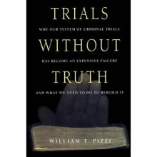 Trials Without Truth