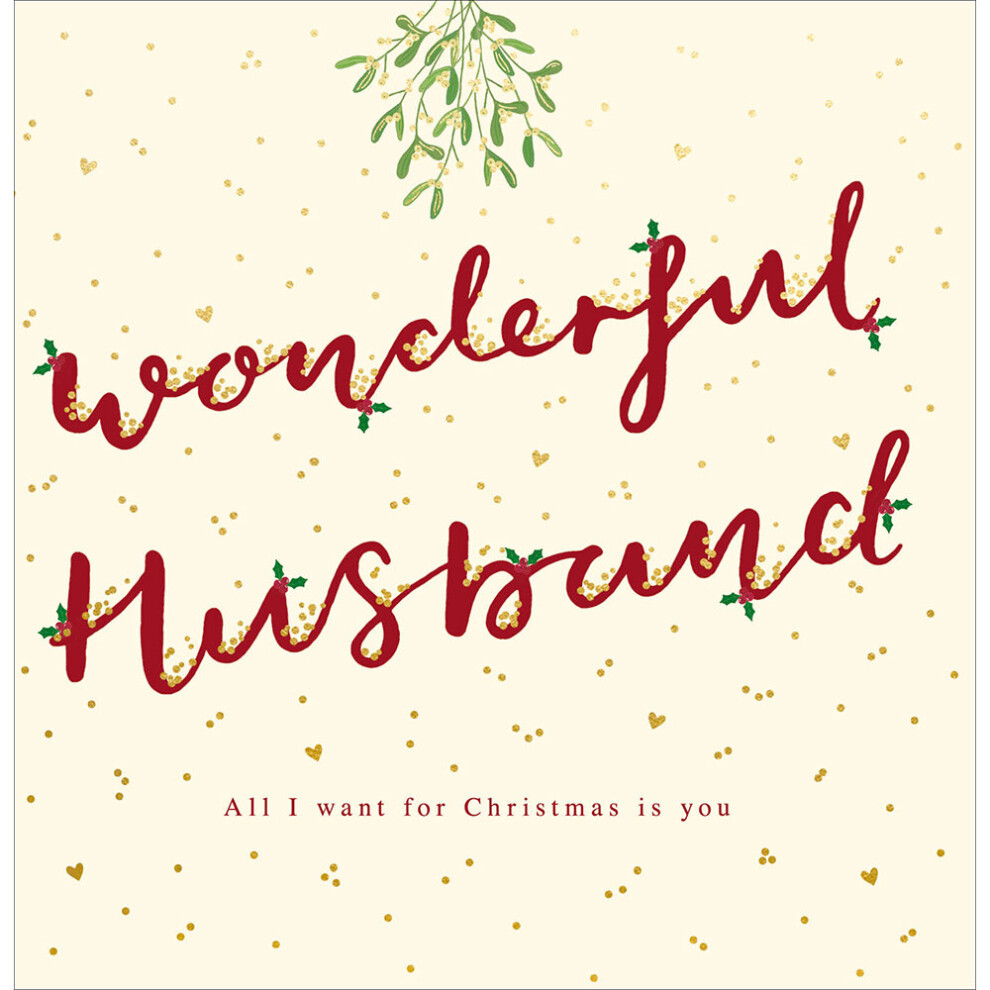 Woodmansterne Wonderful Husband All I Want Is You Foiled Christmas Card Xmas Greeting Cards