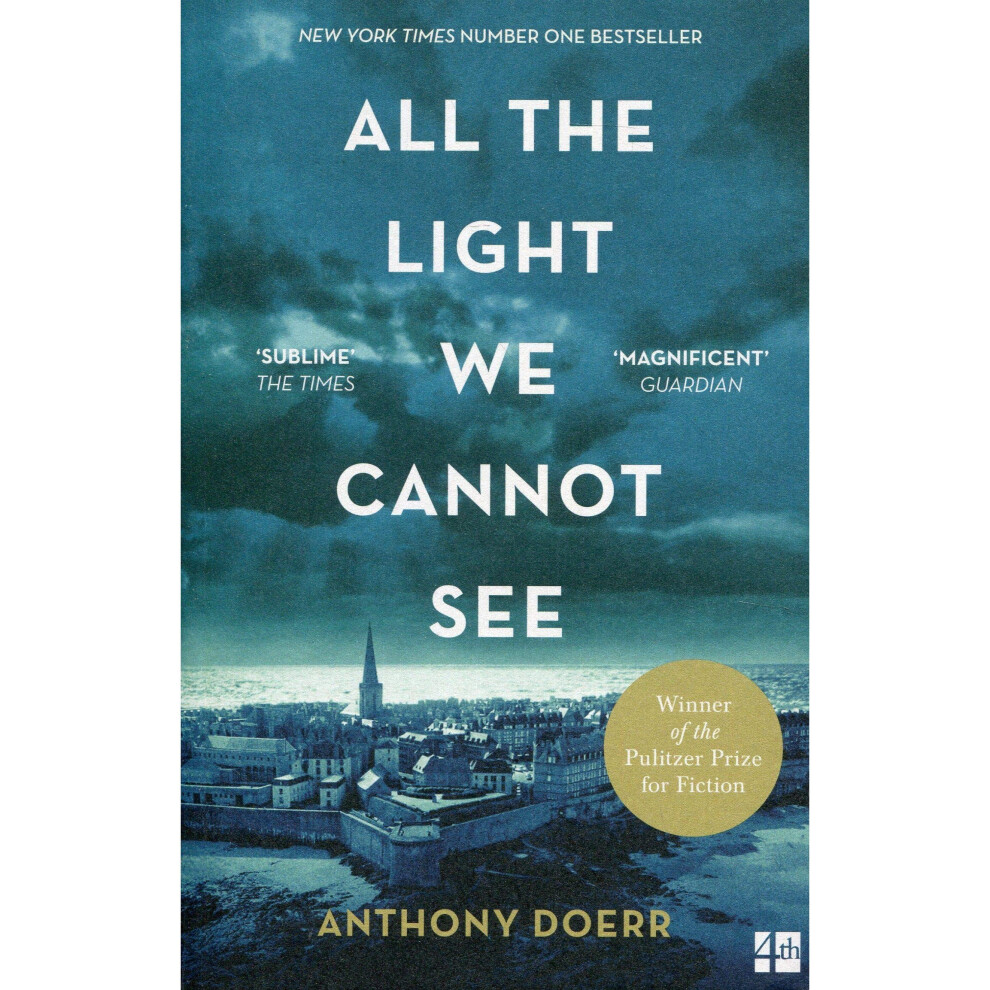 All the Light We Cannot See: The Breathtaking World Wide Bestseller