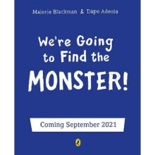 We're Going to Find the Monster