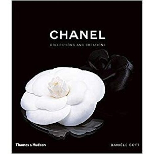 Chanel : Collections and Creations - Daniele Bott - book