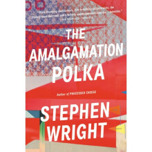 The Amalgamation Polka - Stephen Wright - book