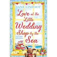Love at the Little Wedding Shop by the Sea : 5 - Jane Linfoot - book